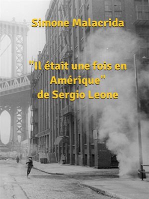 cover image of Il était une fois en Amérique de Sergio Leone
